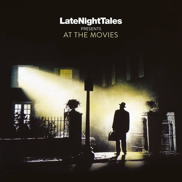 Various Artists LateNightTales Presents At The Movies