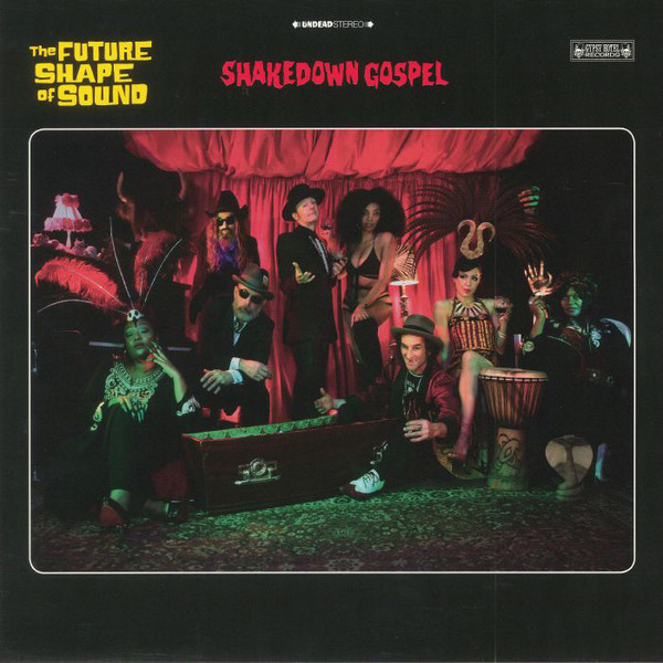 

Future Shape Of Sound Shakedown Gospel