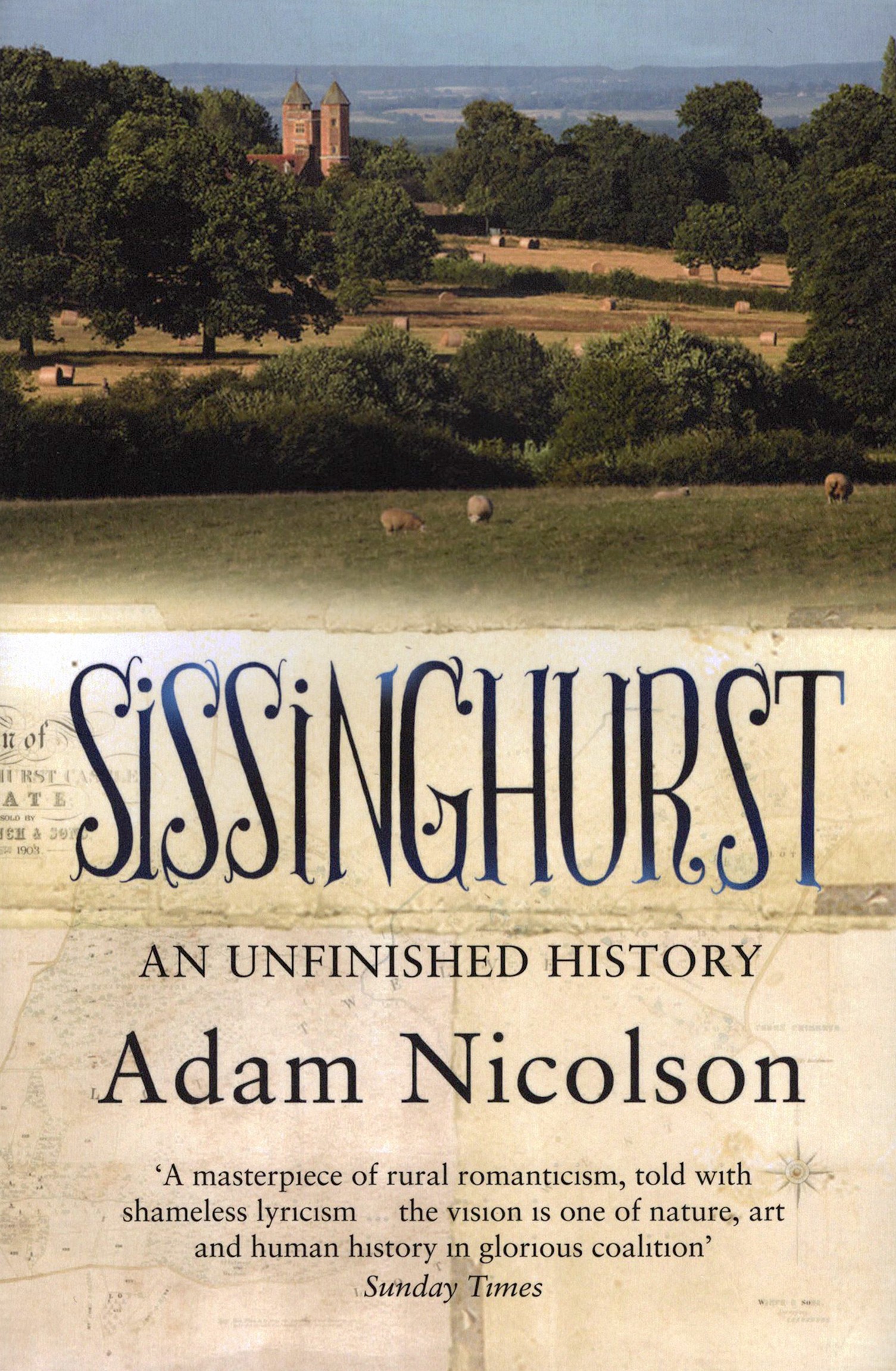 

Sissinghurst An Unfinished History