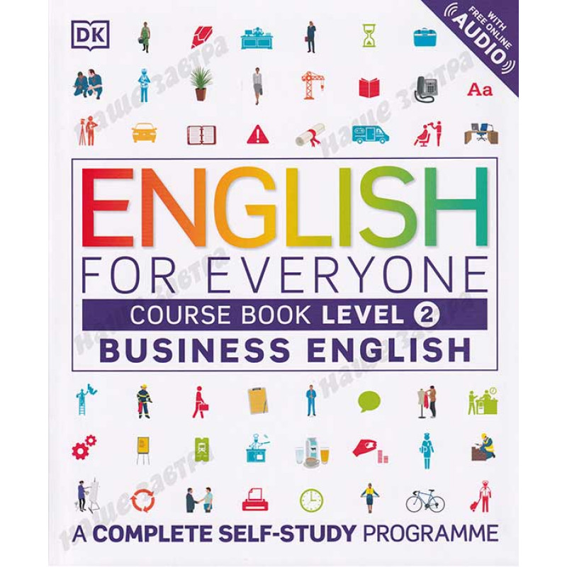 

English for Everyone: Business English. Level 2. Course Book with Online Audio