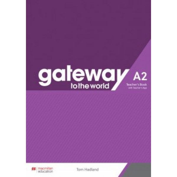 фото Книга для учителя gateway to the world a2. teacher's book with teacher's app macmillan