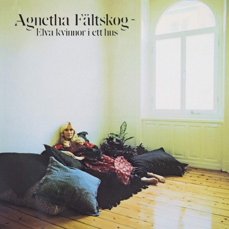 

AGNETHA FALTSKOG - Elva Kvinnor I Ett Hus