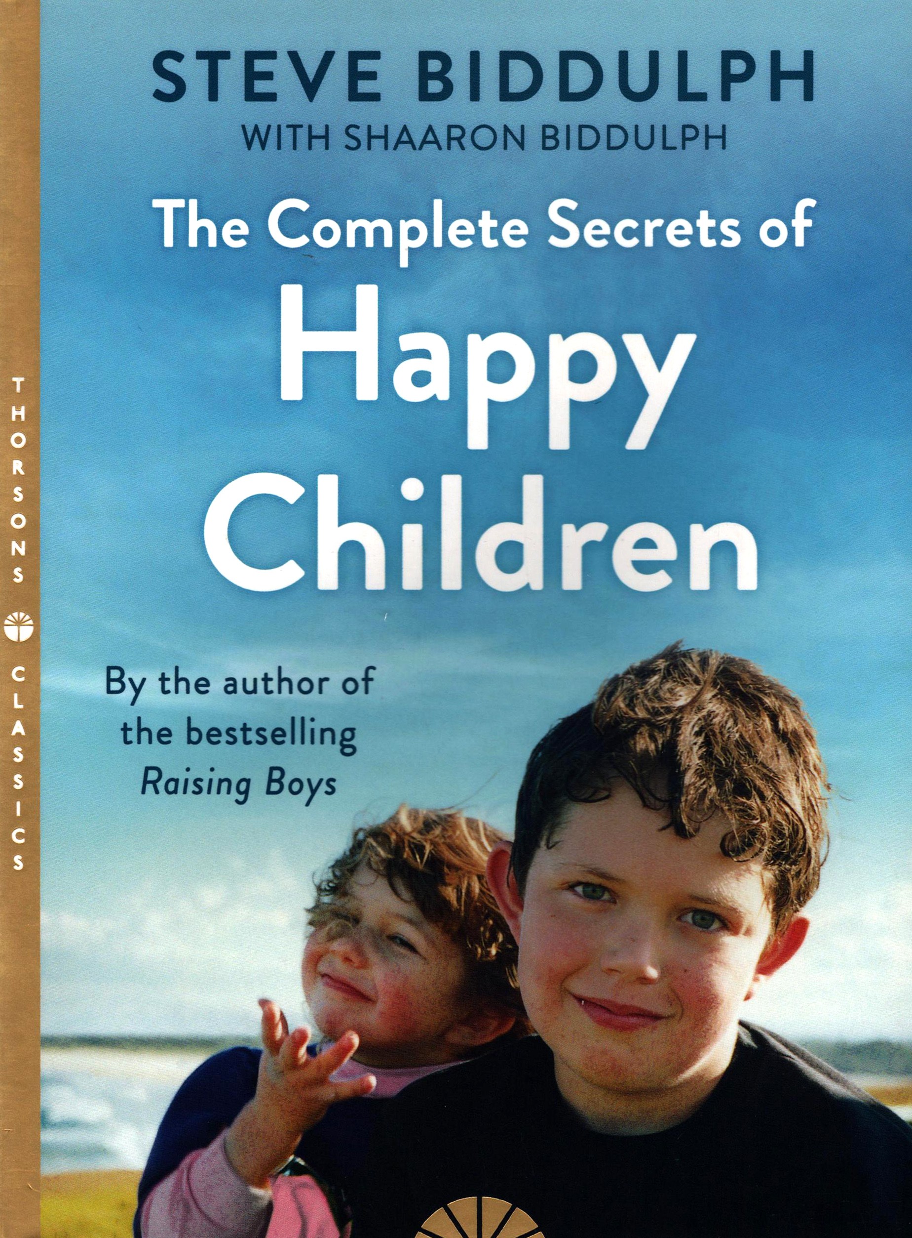 

The Complete Secrets of Happy Children