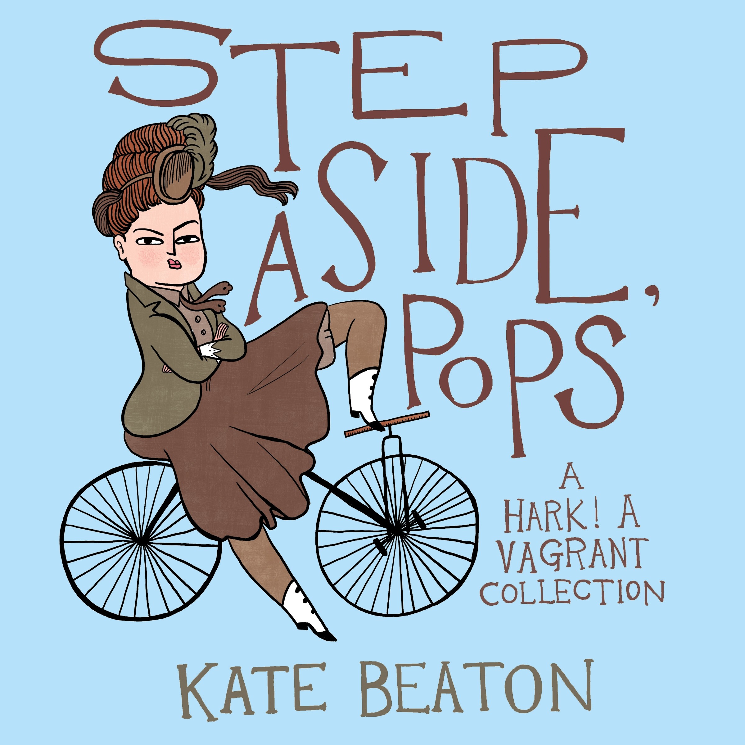 

Step Aside, Pops A Hark! A Vagrant Collection