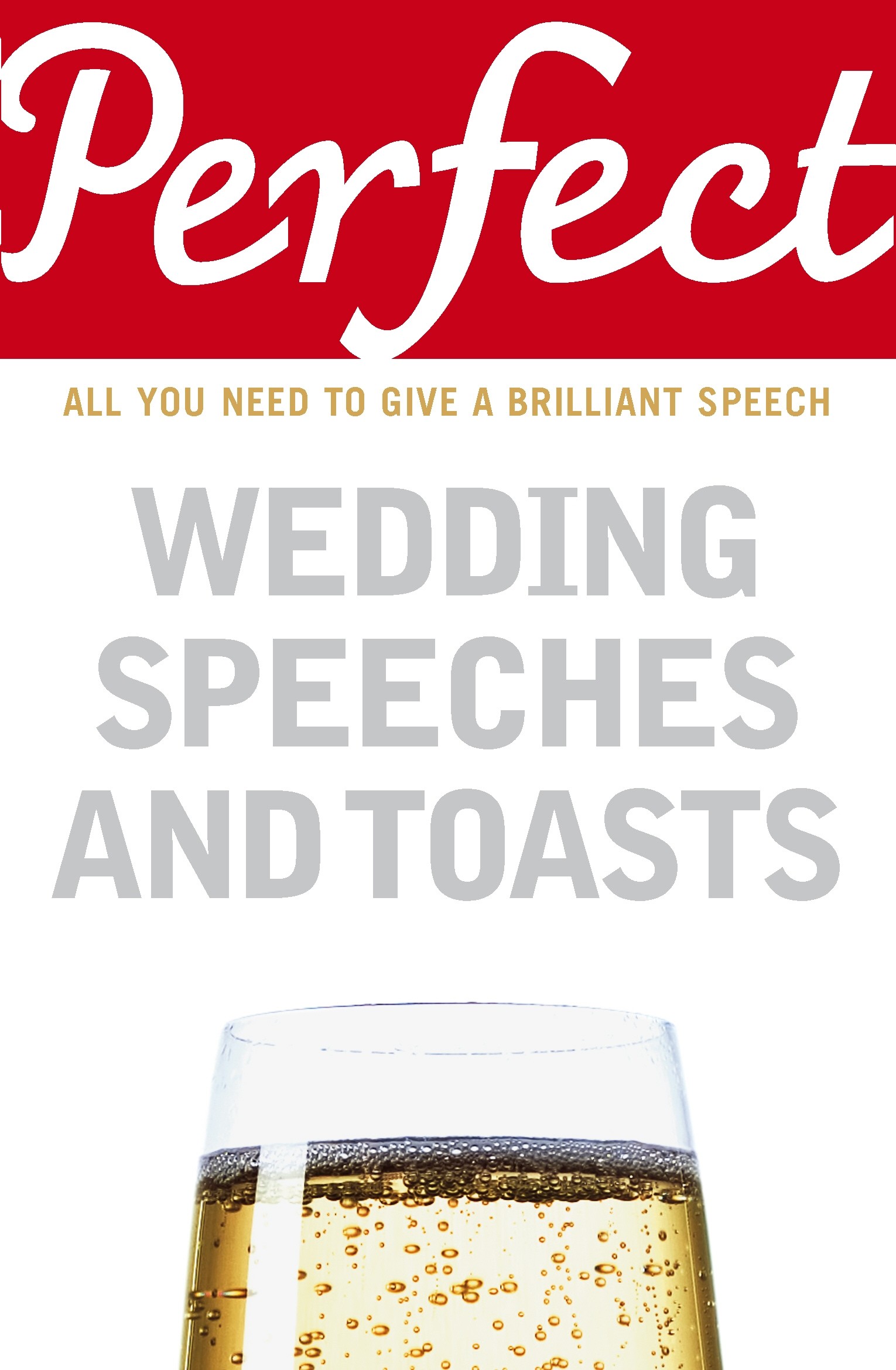 

Perfect Wedding Speeches and Toasts