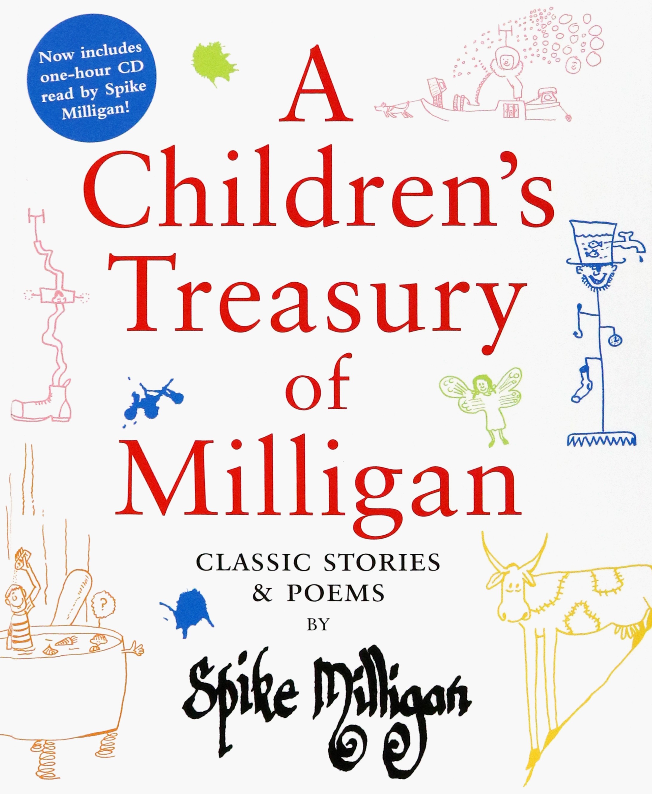 

A Children's Treasury of Milligan Classic Stories and Poems by Spike Milligan