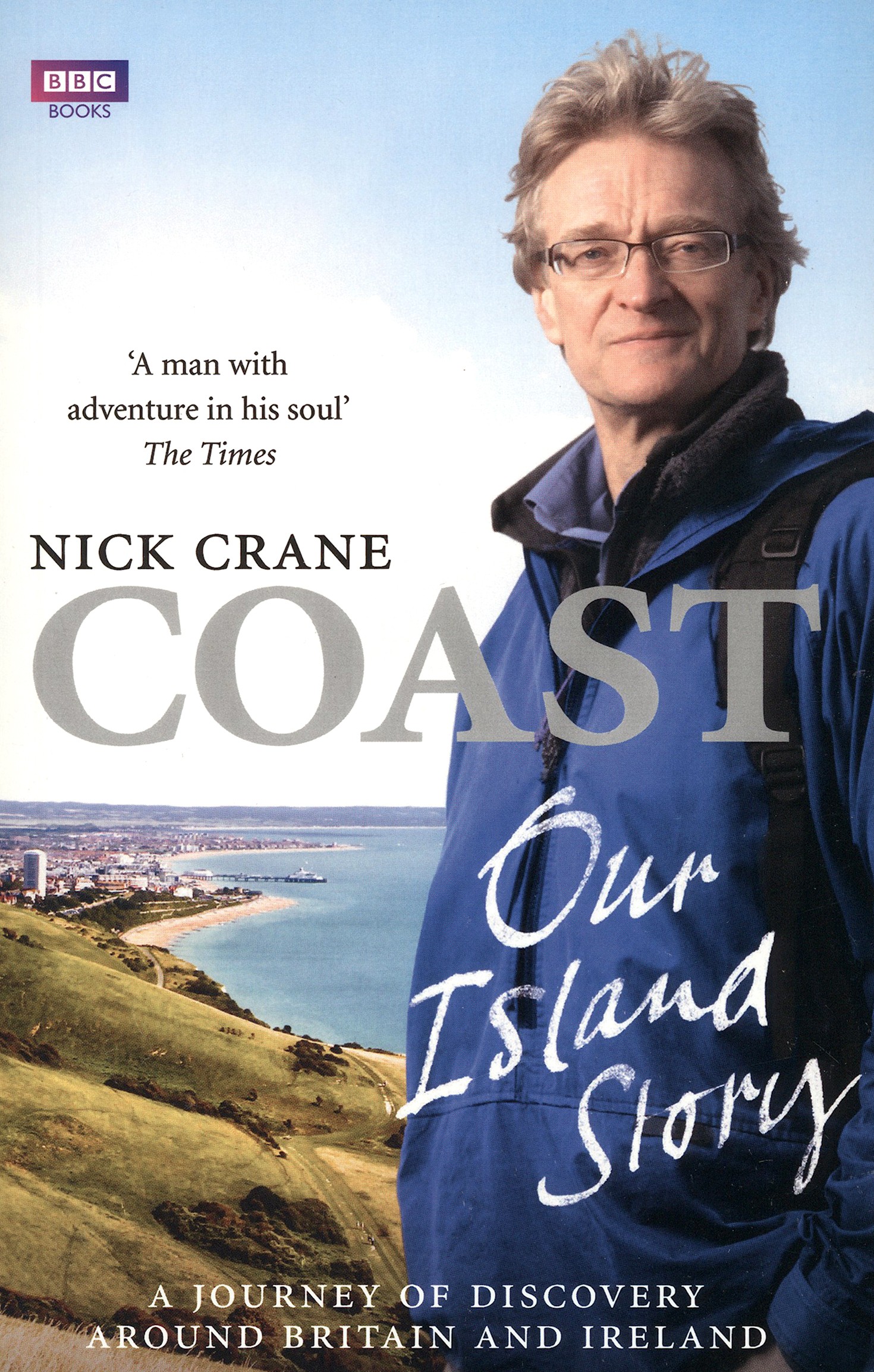 

Coast Our Island Story A Journey of Discovery Around Britain and Ireland