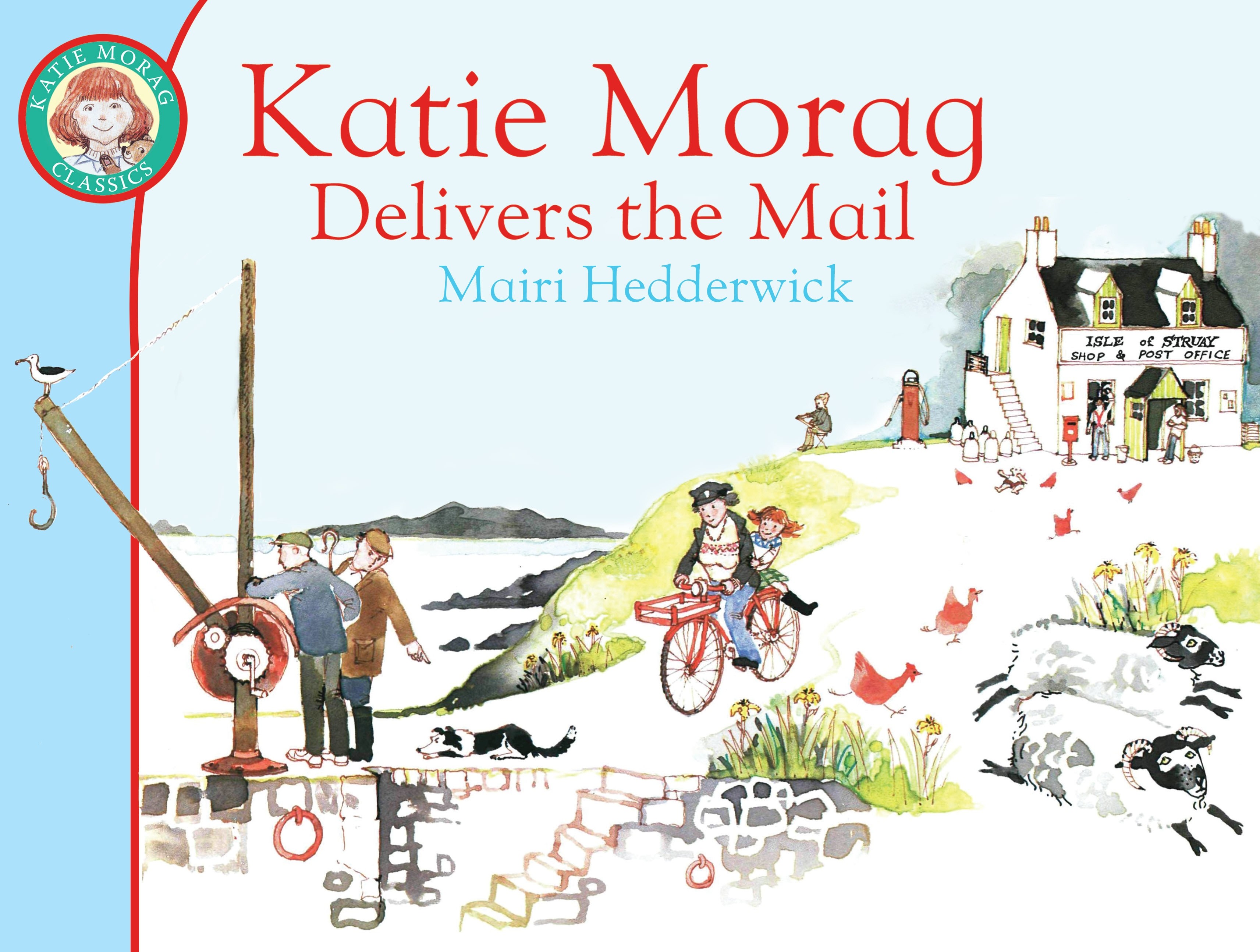 

Katie Morag Delivers the Mail