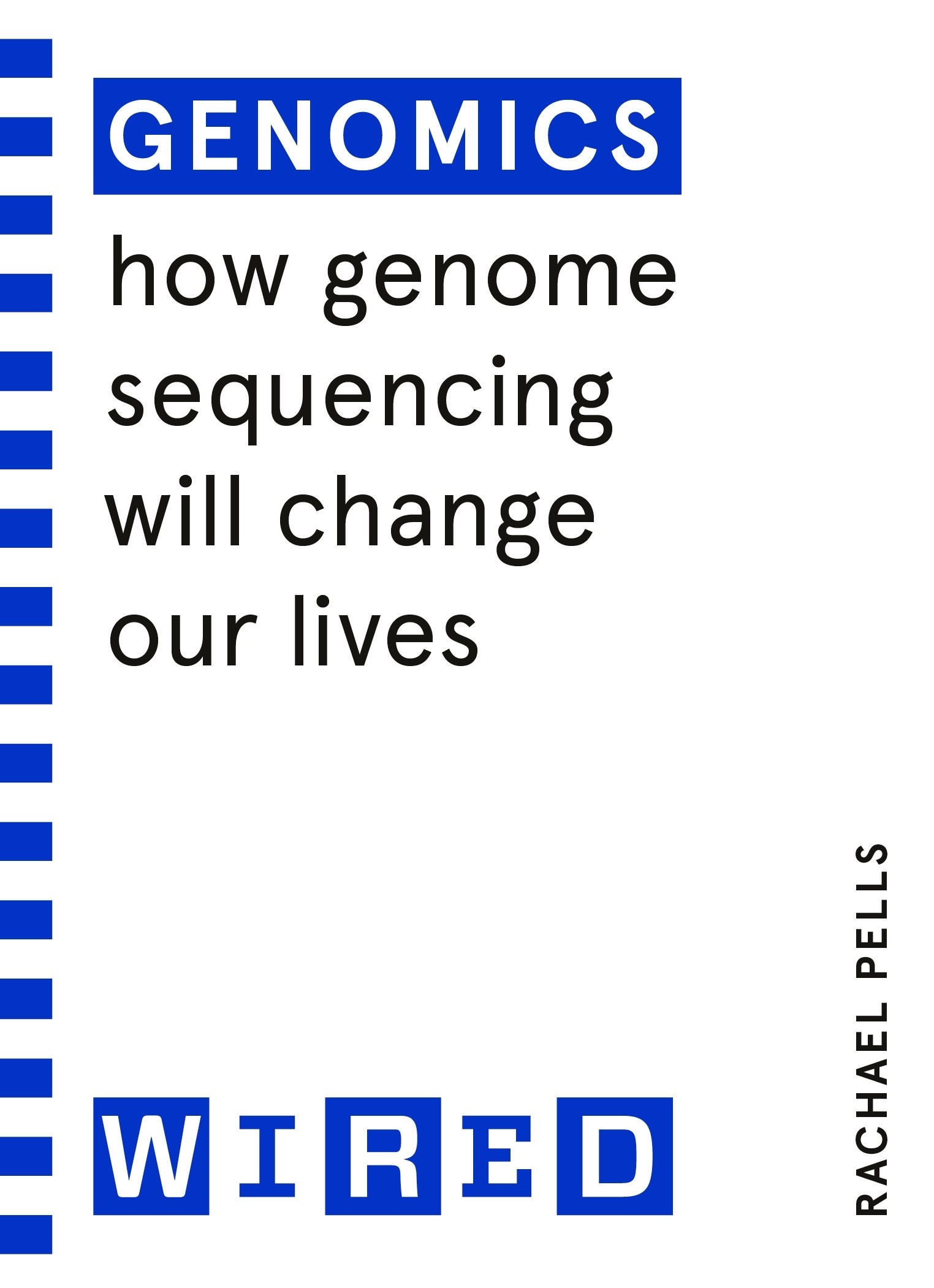 

Genomics How genome sequencing will change healthcare