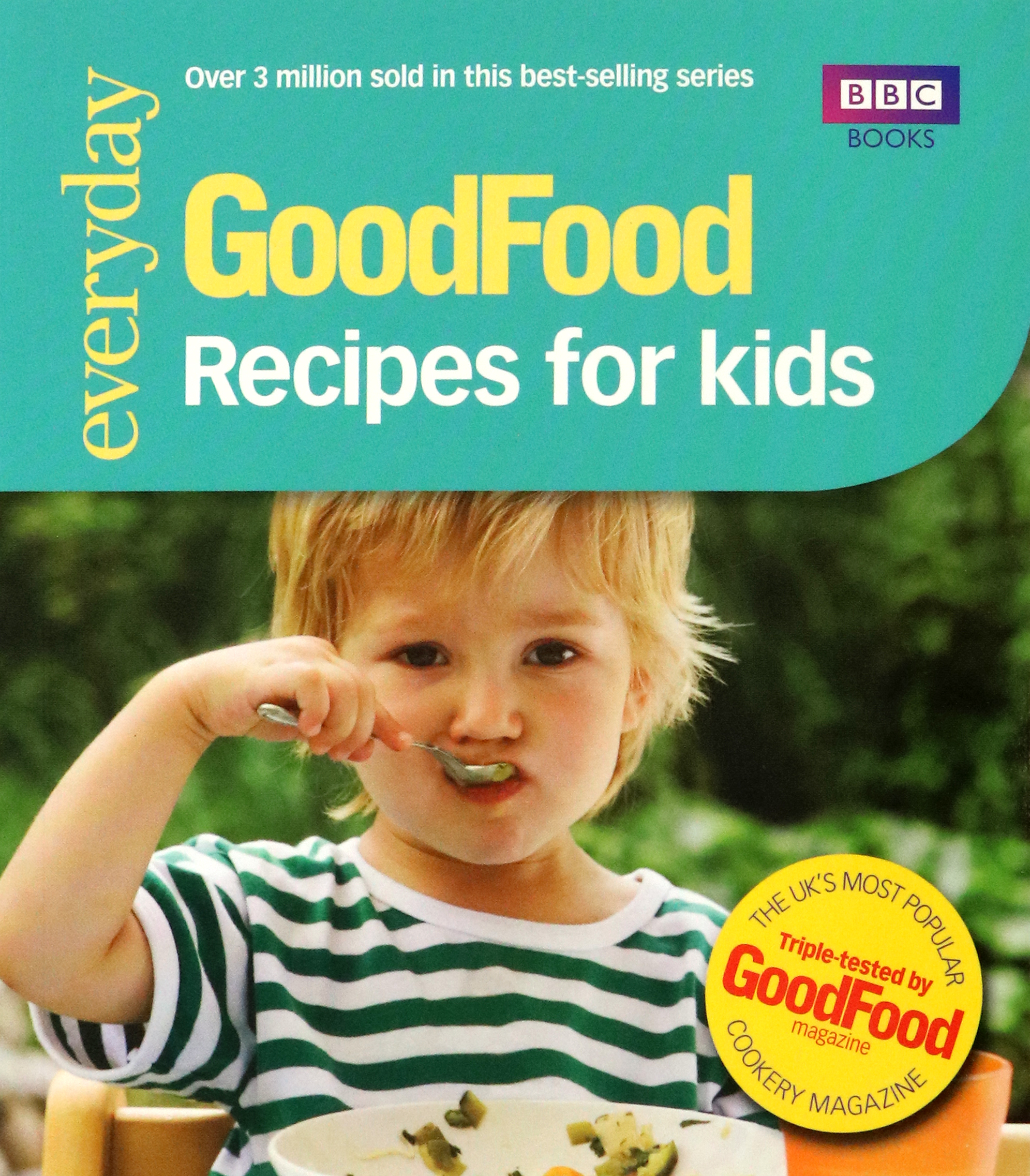 

Good Food: 101 Recipes for Kids