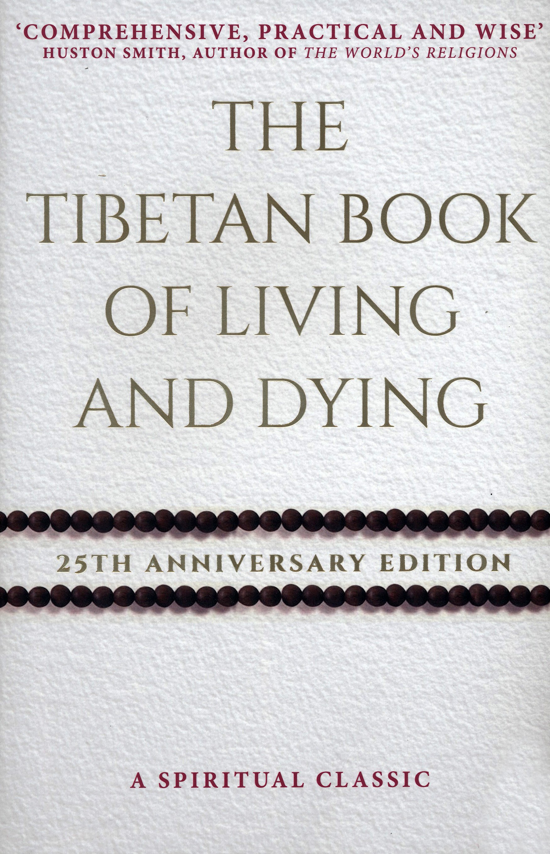 

The Tibetan Book Of Living And Dying