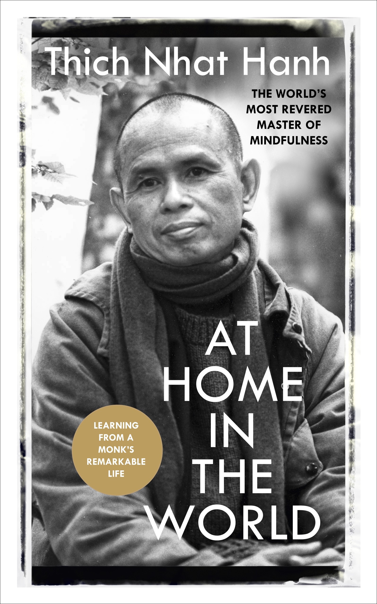 

At Home In The World Lessons from a remarkable life