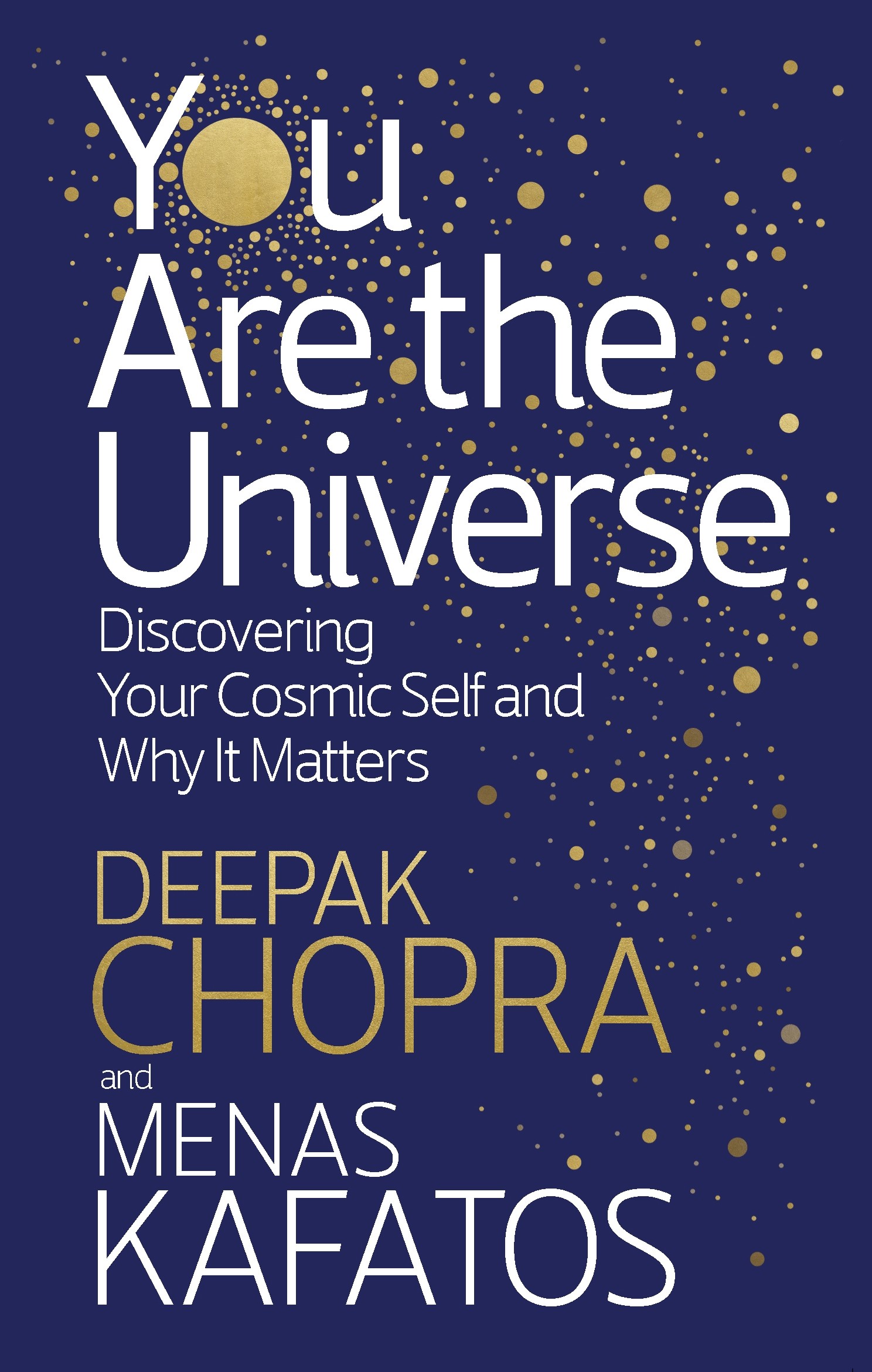 

You Are the Universe Discovering Your Cosmic Self and Why It Matters