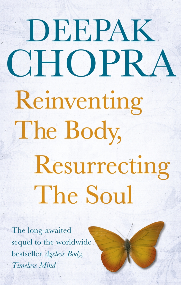 

Reinventing the Body, Resurrecting The Soul