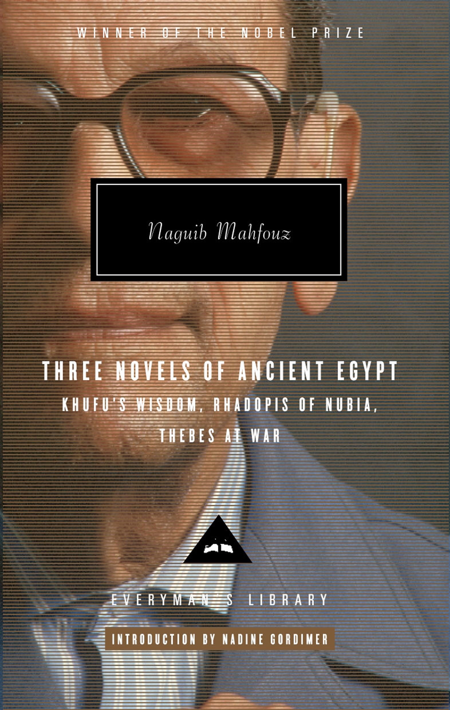 

Three Novels of Ancient Egypt Khufus Wisdom Rhadopis of Nubia Thebes at War