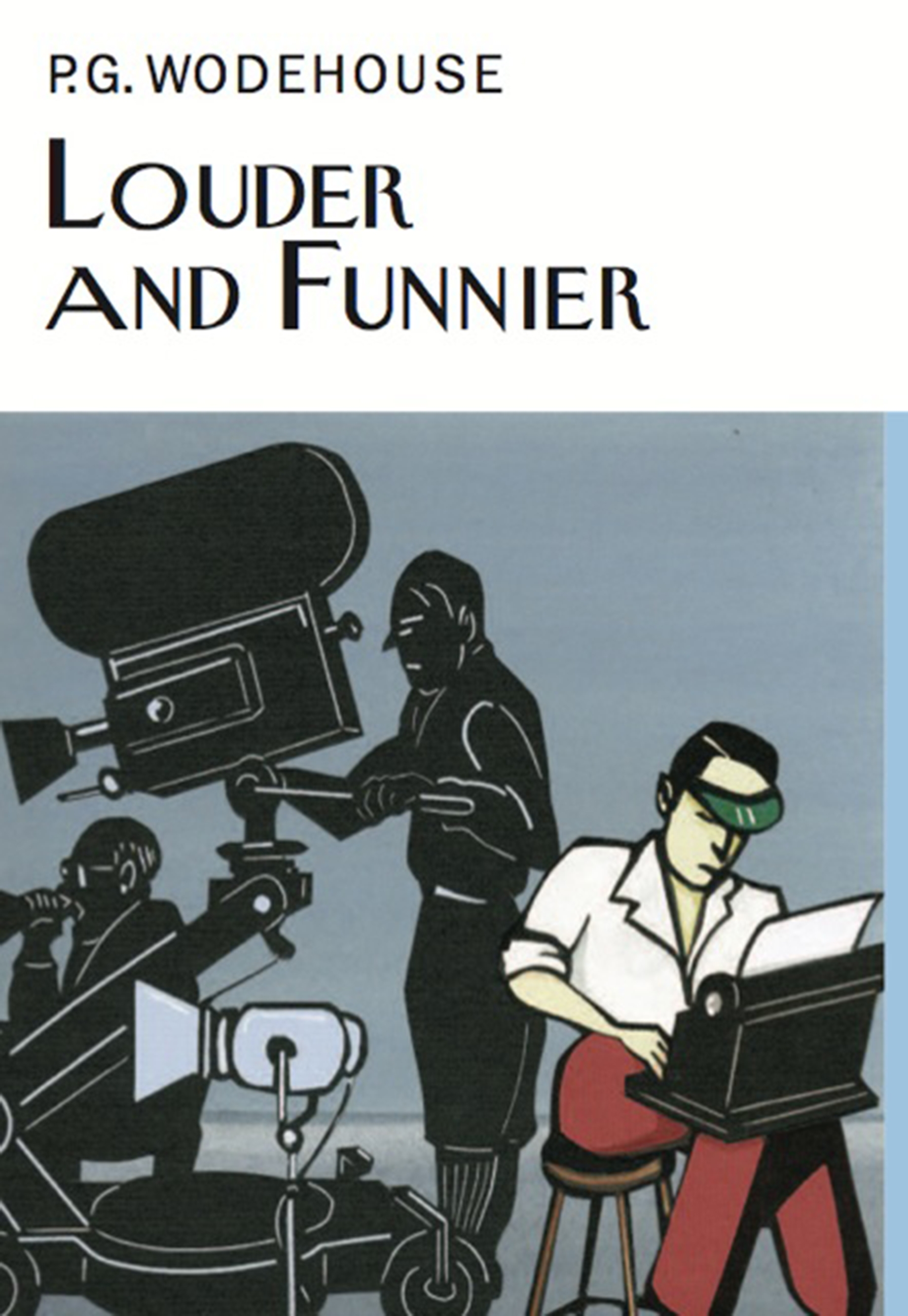 

Louder and Funnier
