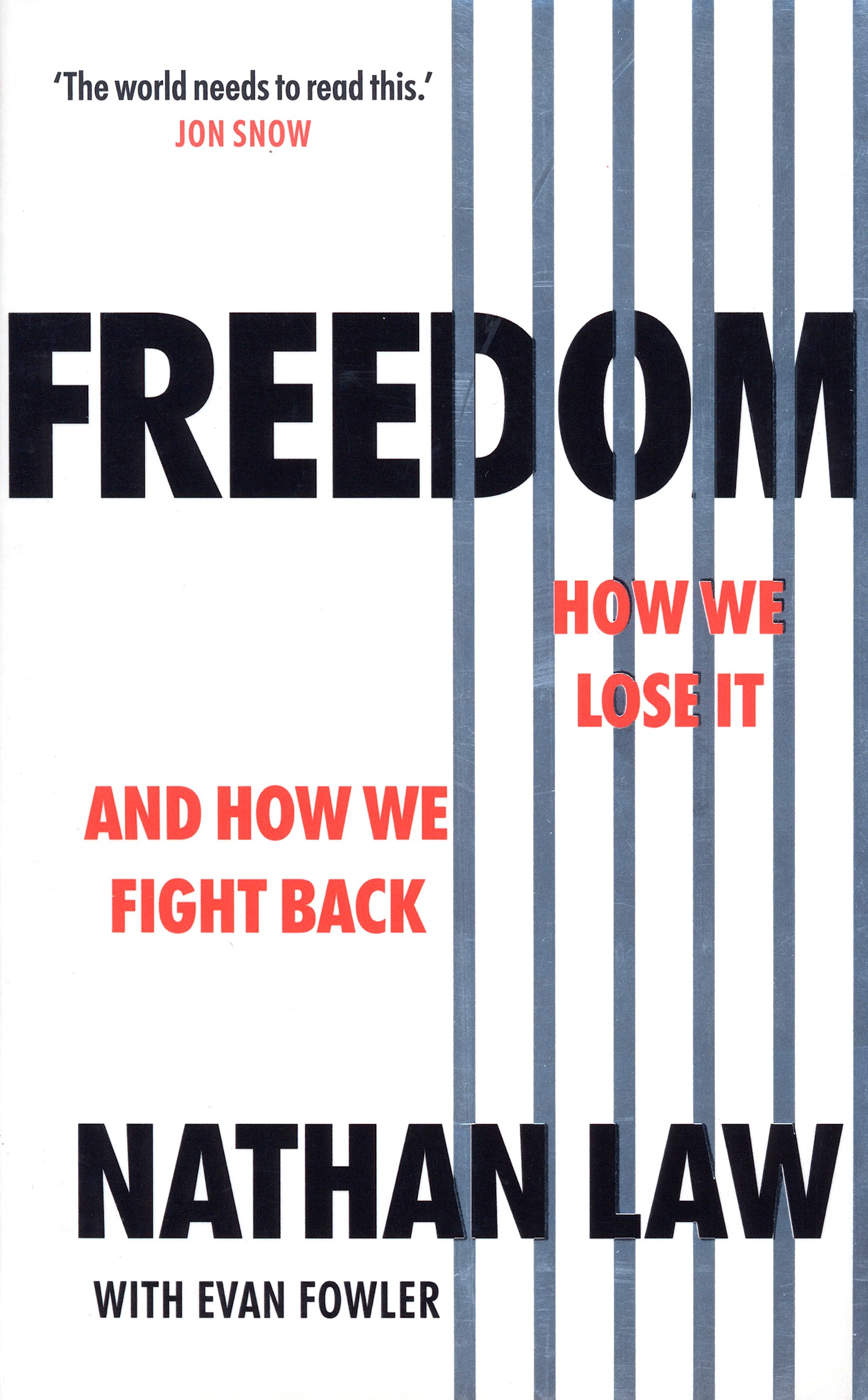 

Freedom How we lose it and how we fight back