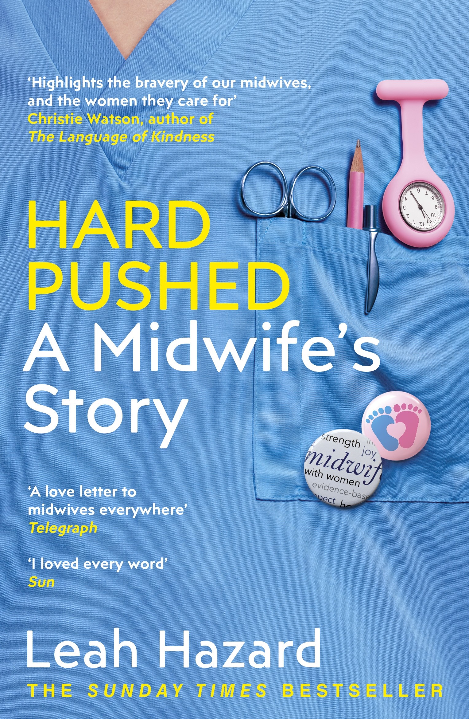 

Hard Pushed A Midwifes Story