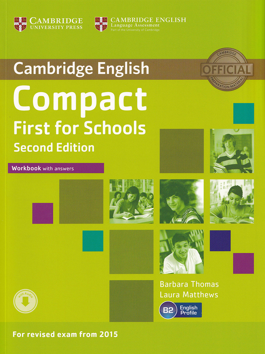 

Compact First for Schools 2Ed WB ans +D Rev Exam 2015
