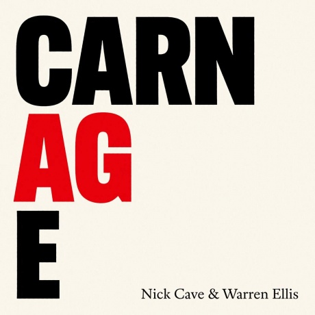 NICK CAVE & WARREN ELLIS - Carnage