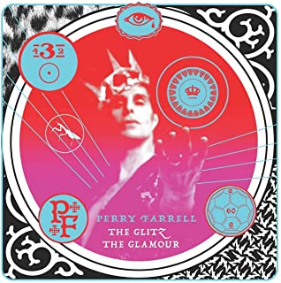 

PERRY FARRELL - The Glitz; The Glamour