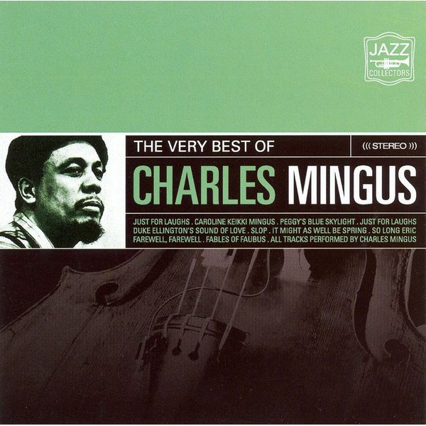 Charles Mingus - The Very Best Of Charles Mingus (CD)