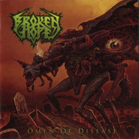 

BROKEN HOPE - Omen Of Disease (cd)