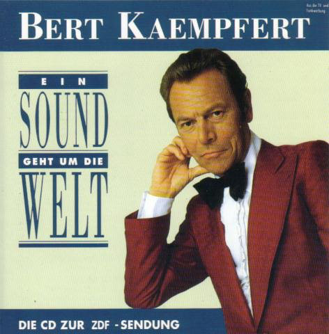 

Bert Kaempfert (Orch.): Ein Sound geht um die Welt (1 CD)