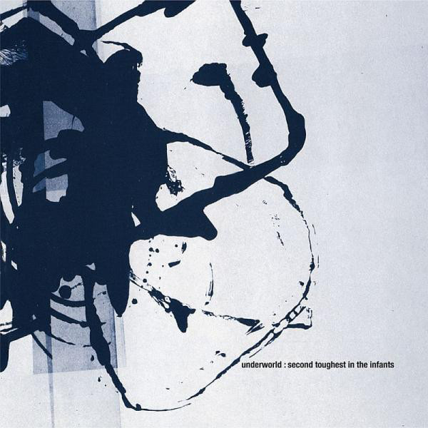 

Underworld: Second Toughest in the Infants (1 CD)
