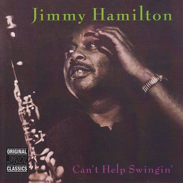 

Jimmy Hamilton - Can'T Help Swingin' (1 CD)