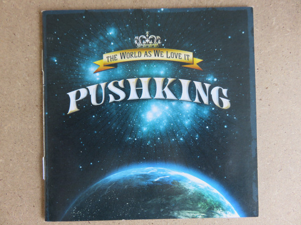 

PUSHKING - The World As We Love It (1 CD)