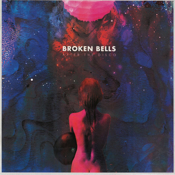

Broken Bells: After The Disco (1 CD)