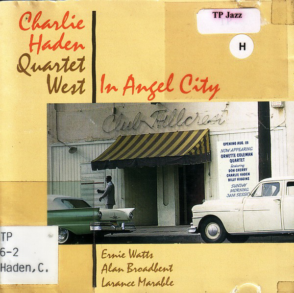 

Charlie Haden Quartet West ‎– In Angel City (1 CD)