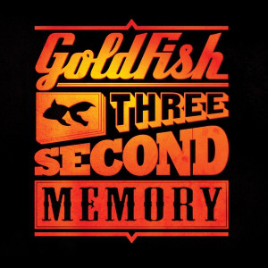 

Goldfish: Three Second Memory (1 CD)