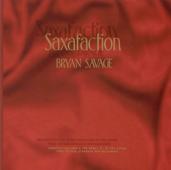 

Bryan Savage: Saxafaction (1 CD)