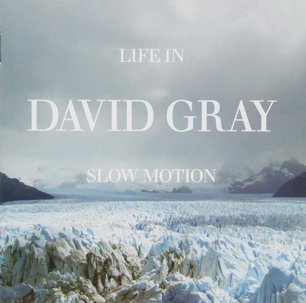 David Gray - Life In Slow Motion (1 CD)