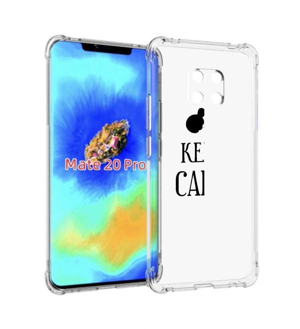

Чехол MyPads keep-calm-and для Huawei Mate 20 Pro/Mate 20 RS 6.39, Прозрачный, Tocco