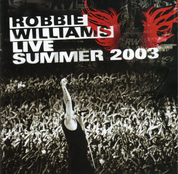 WILLIAMS, ROBBIE - Live Summer 2003 (1 CD)