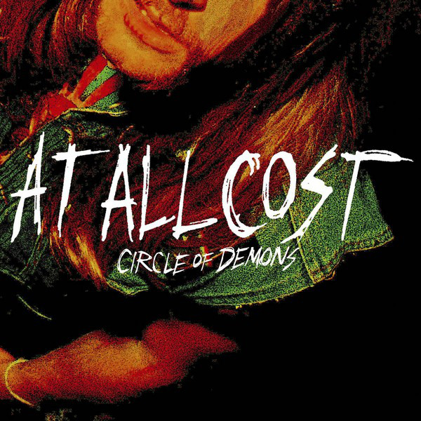 

At All Cost - Circle Of Demons (1 CD)