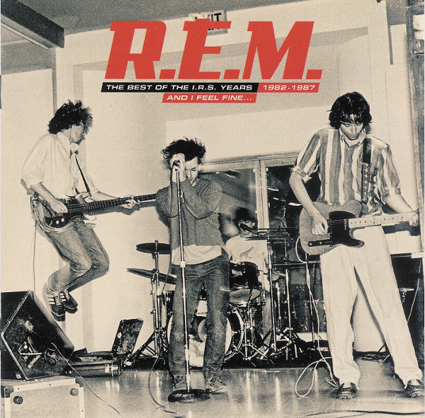 R.E.M. - And I Feel Fine...: The Best Of The I.R.S. Years 1982-1987 (1 CD)