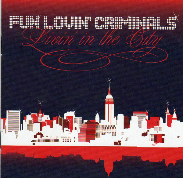 

Fun Lovin' Criminals - Livin' in the City (1 CD)