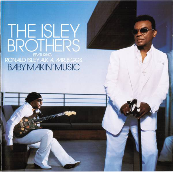 

The Isley Brothers: Baby Makin' Music (Feat. Ronald Isley Aka Mr. Biggs) (1 CD)