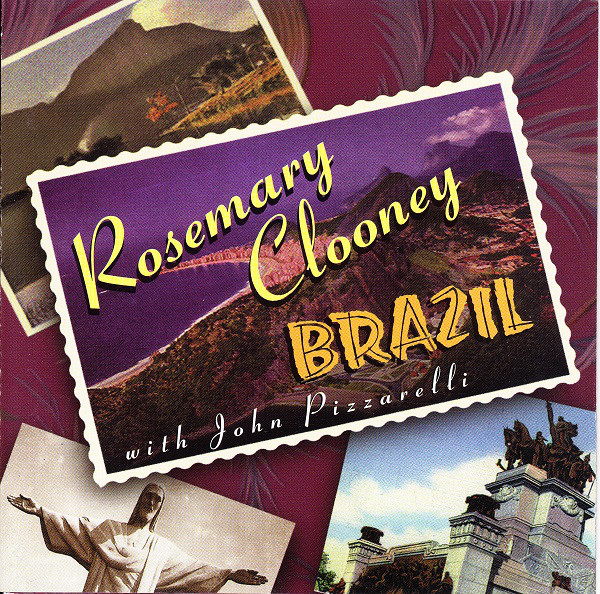 

Rosemary Clooney with John Pizzarelli ‎– Brazil (1 CD)
