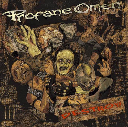 

Profane Omen - Destroy! (1 CD)