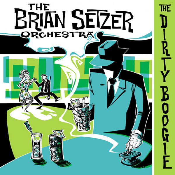 

The Brian Setzer Orchestra - The Dirty Boogie (1 CD)