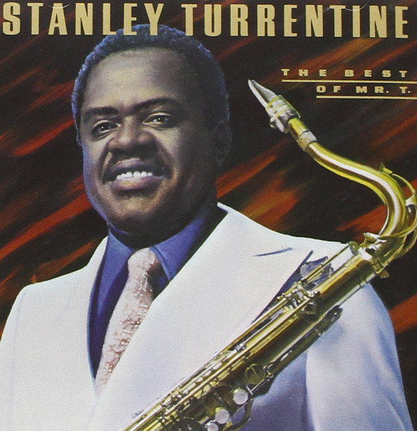 

Stanley Turrentine - The Best of Mr. T (1 CD)