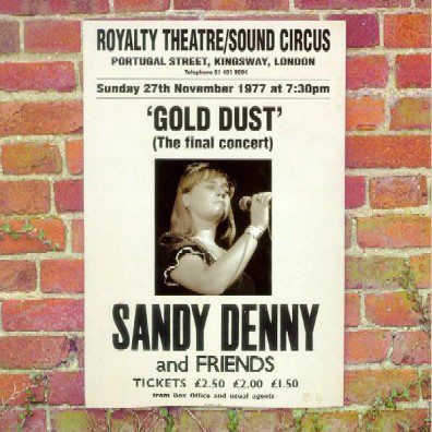 

Sandy Denny - Gold Dust - Live At The Royalty (1 CD)