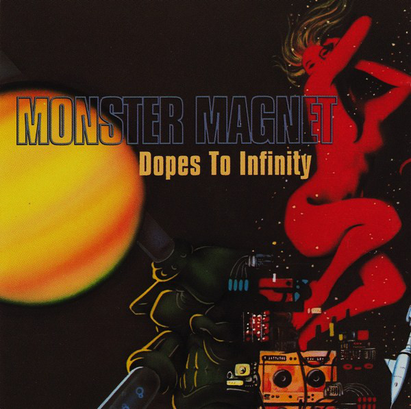 

Monster Magnet - Dopes To Infinity (1 CD)