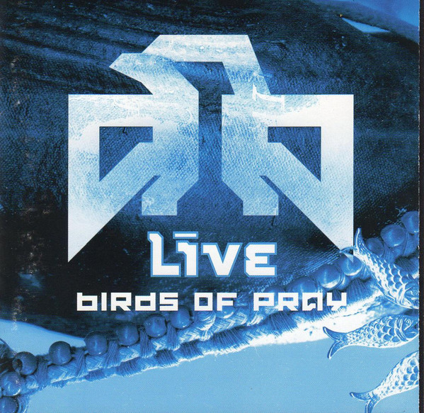 Live - Birds Of Pray (1 CD)