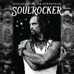 

Michael Franti & Spearhead: Soulrocker (1 CD)